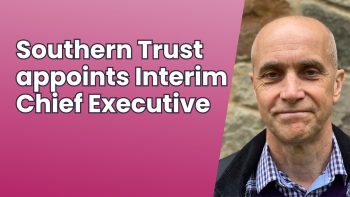 Southern Trust appoints Interim Chief Executive